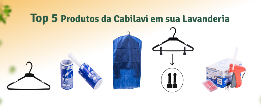 Top 5 Produtos da Cabilavi em sua Lavanderia